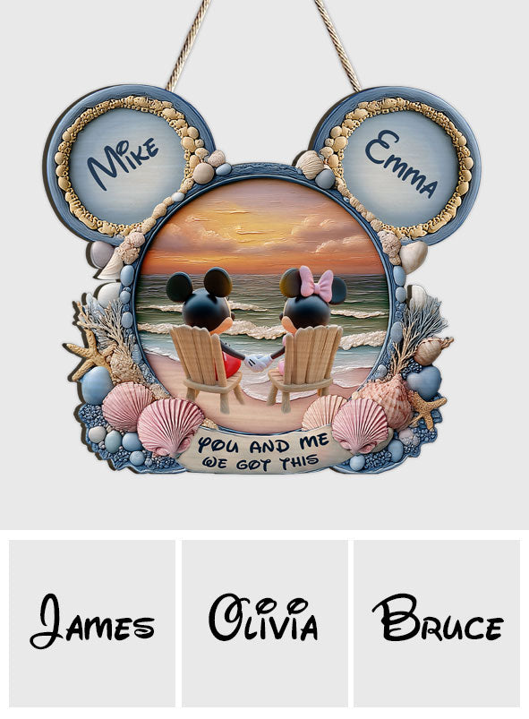 You And Me We Got This - Personalized Mouse Custom Shaped Wood Sign