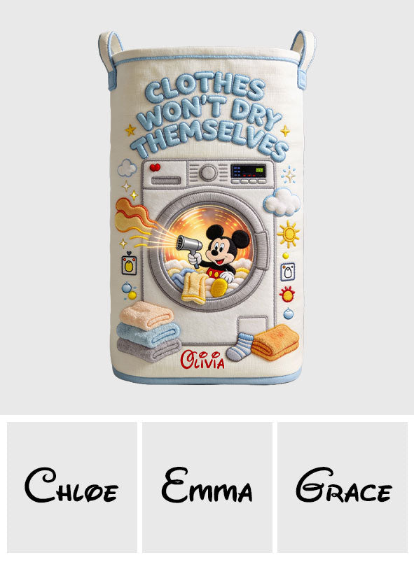 Clothes Won't Dry Themselves - Personalized Mouse Storage Basket