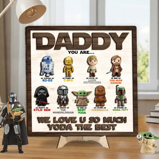 Best Dad In The Galaxy - Personalized The Force 2 Layered Wood Sign / Wood Plaque