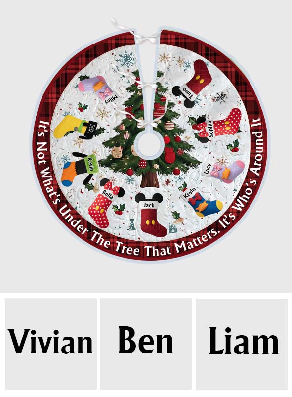 It's Not What's Under The Tree That Matters - Personalized Mouse Tree Skirt