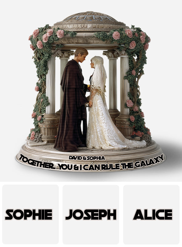 Together, You & I Can Rule The Galaxy - Personalized The Force Custom Shaped Acrylic Plaque