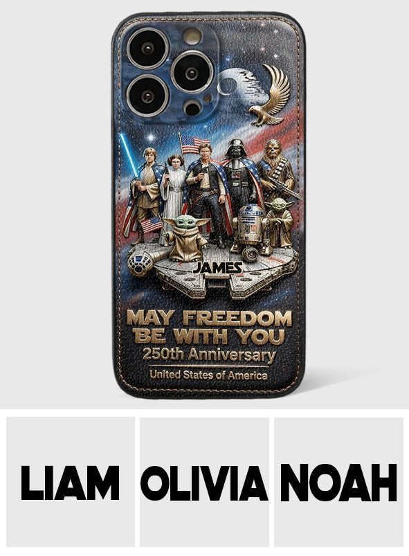 May Freedom Be With You - Personalized The Force 3D Embossed Leather Phone Case