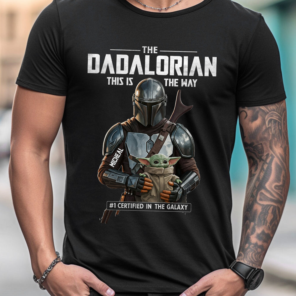 Dadalorian This Is The Way - Personalized The Force T-shirt And Hoodie
