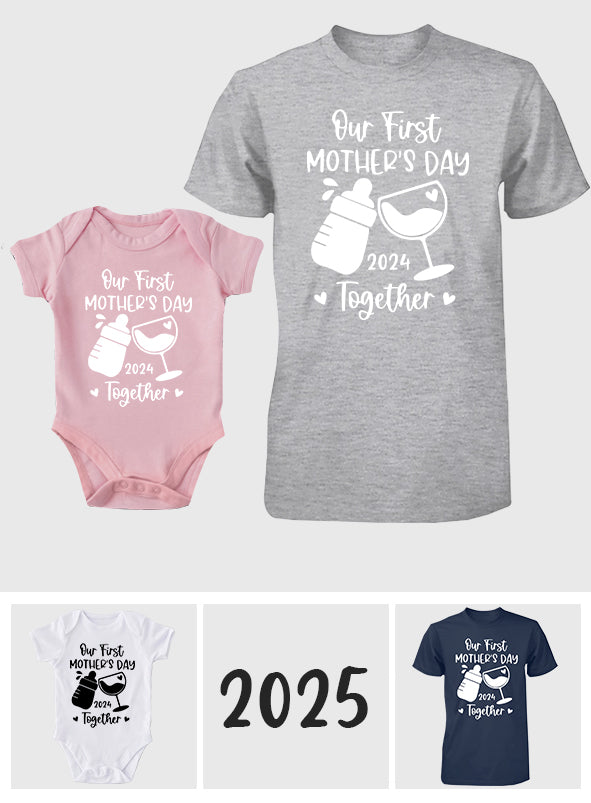 Our 1st First Mother's Day Together Milk And Wine - Personalized Mother T-shirt And Baby Onesie