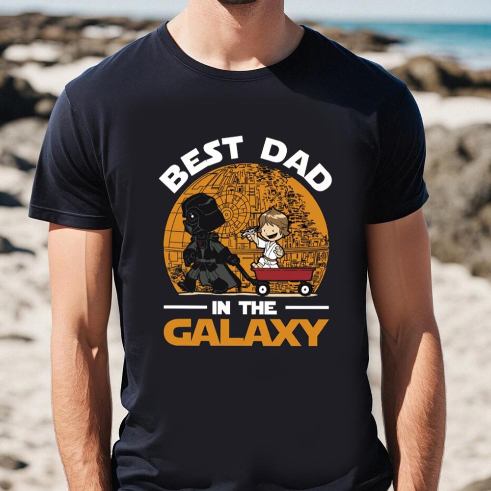 Best Dad In The Galaxy The Force T-shirt and Hoodie 0523