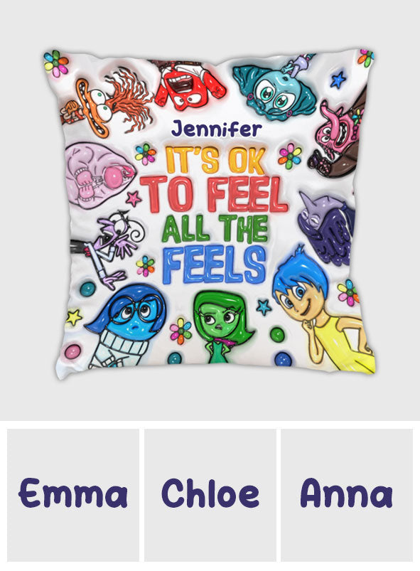 It's Ok To Feel All The Feels - Personalized Throw Pillow