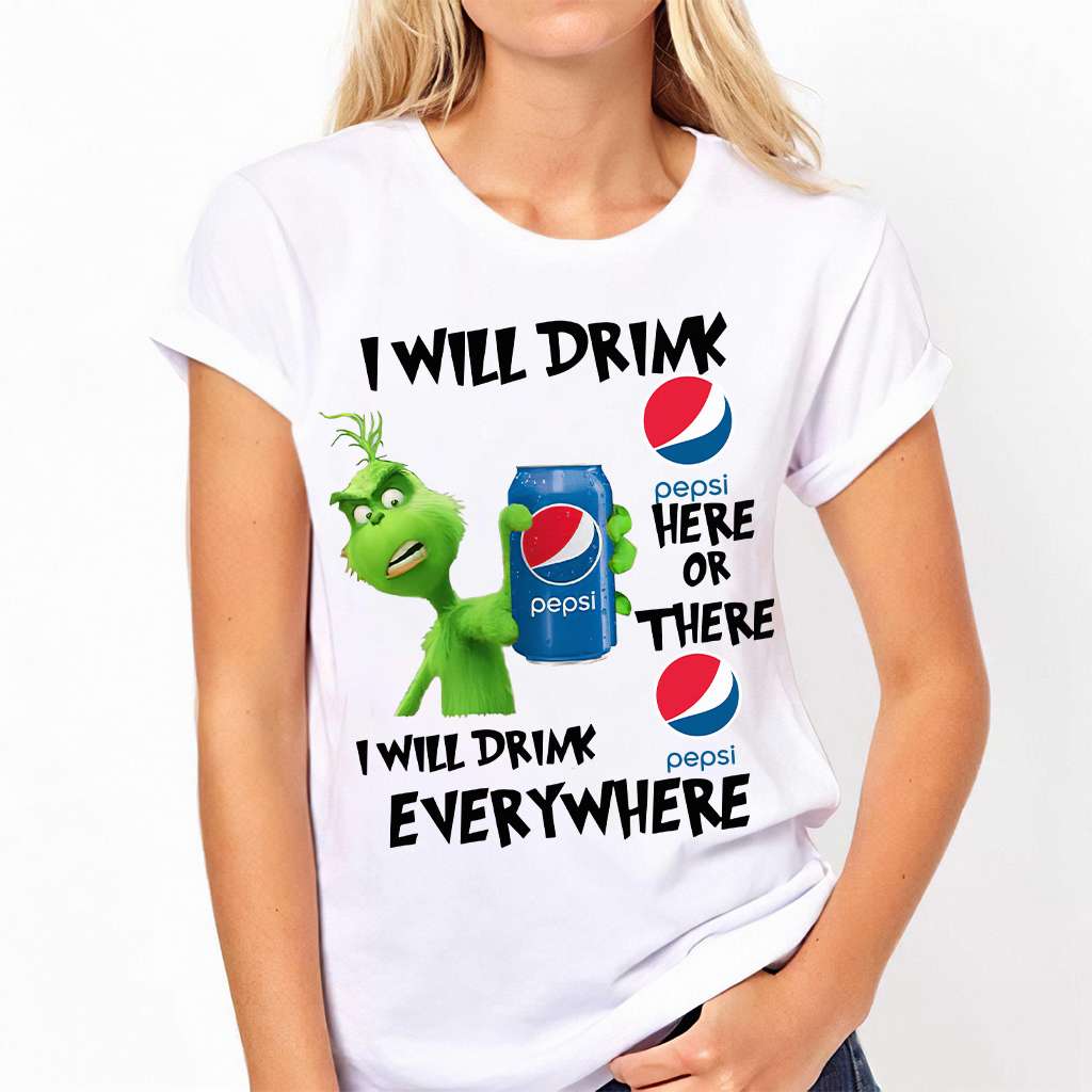 I Will Drink Here Or There Blue Soft Drink T-shirt and Hoodie 0223