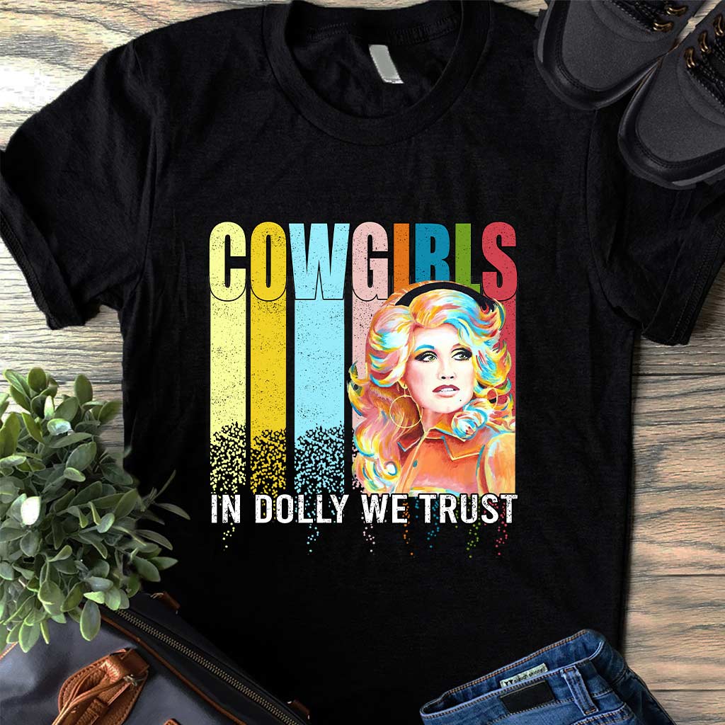 In Dolly We Trust - Country Girl T-shirt and Hoodie