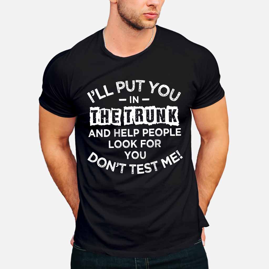 I'll Put You - Sarcasm T-shirt And Hoodie 082021