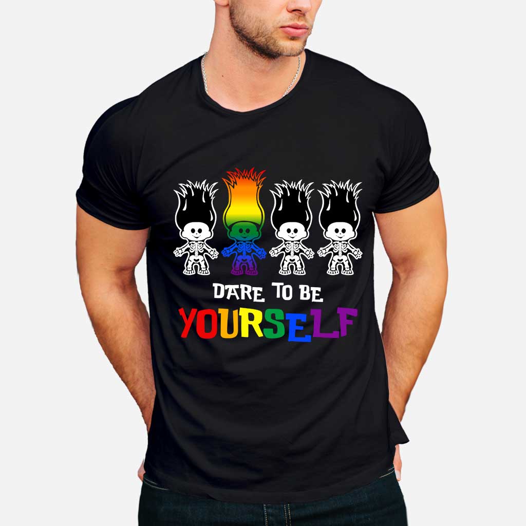 Dare To Be Yourself - LGBT Support T-shirt and Hoodie