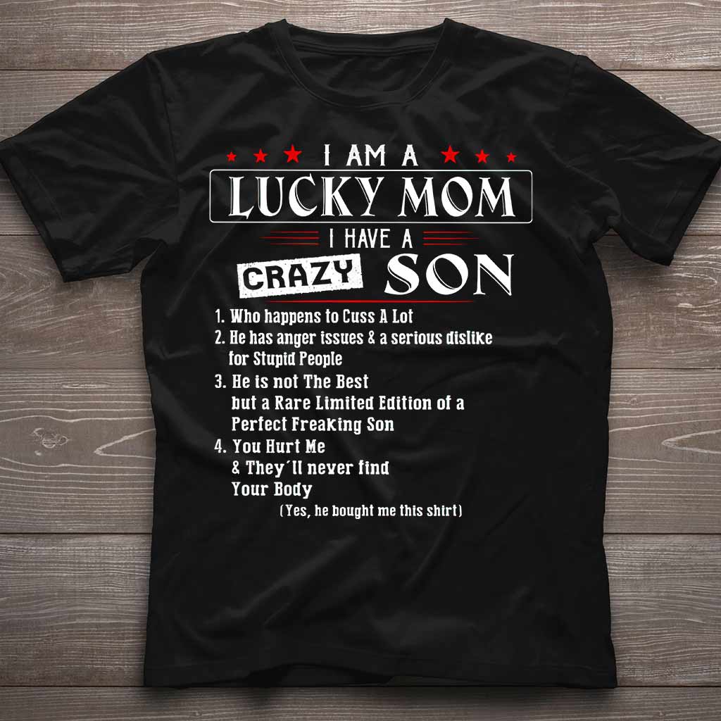 I Am A Lucky Mom - Mother T-shirt And Hoodie 082021