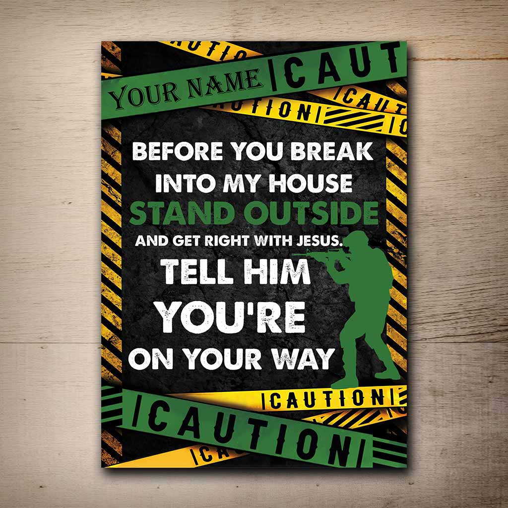 Before You Break Into My House - Veteran Personalized Rectangle Metal Sign