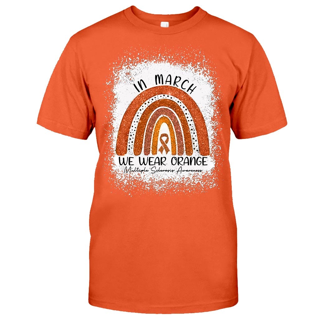 In March We Wear Orange - Multiple Sclerosis Awareness T-shirt And Hoodie 092021