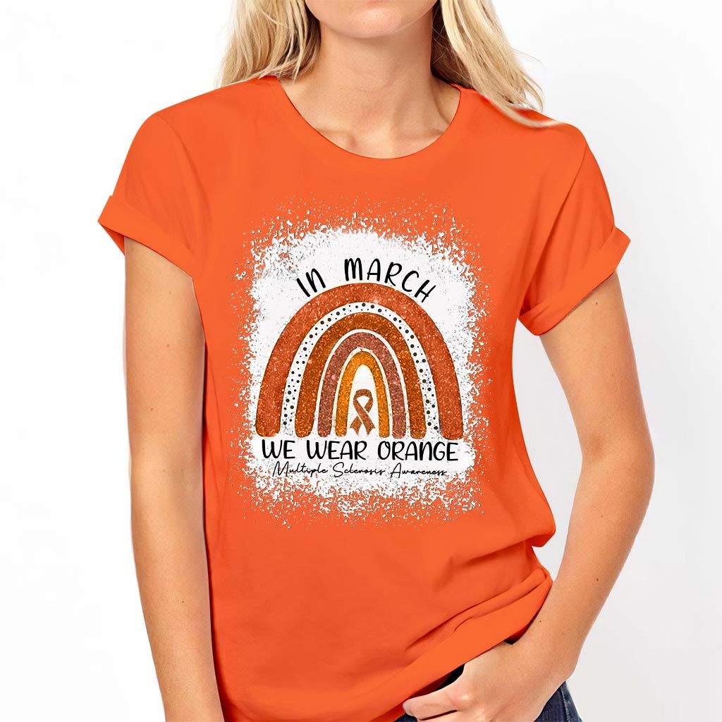 In March We Wear Orange - Multiple Sclerosis Awareness T-shirt And Hoodie 092021