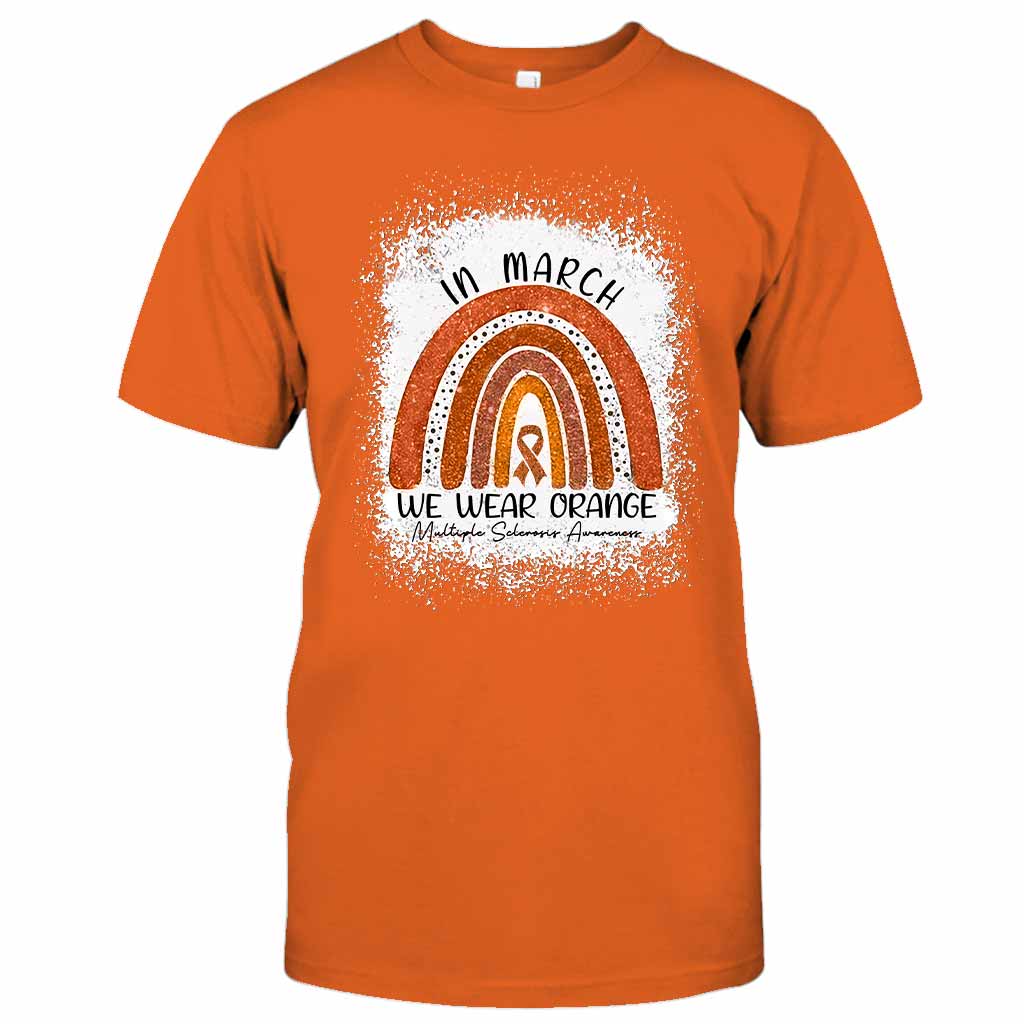 In March We Wear Orange - Multiple Sclerosis Awareness T-shirt And Hoodie 092021