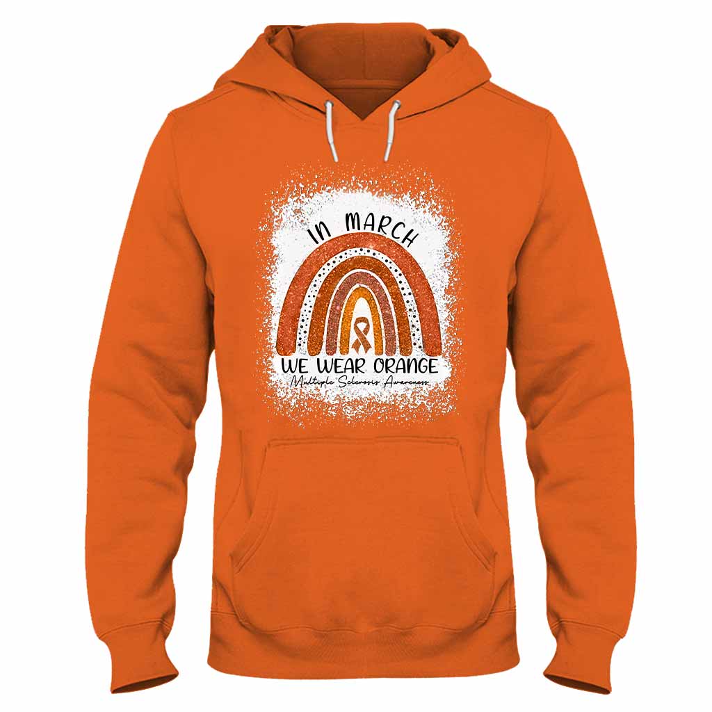 In March We Wear Orange - Multiple Sclerosis Awareness T-shirt And Hoodie 092021