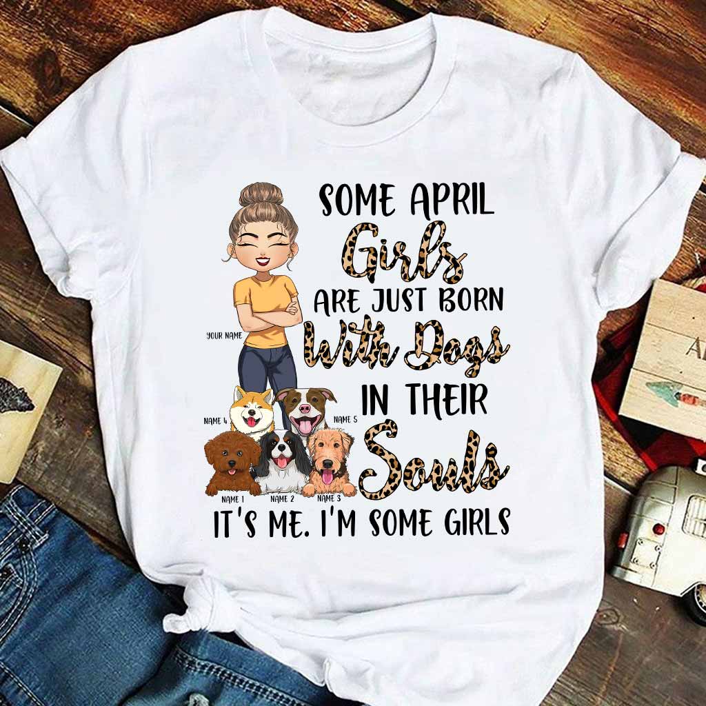 Born With Dogs In My Soul - Personalized Dog T-shirt and Hoodie