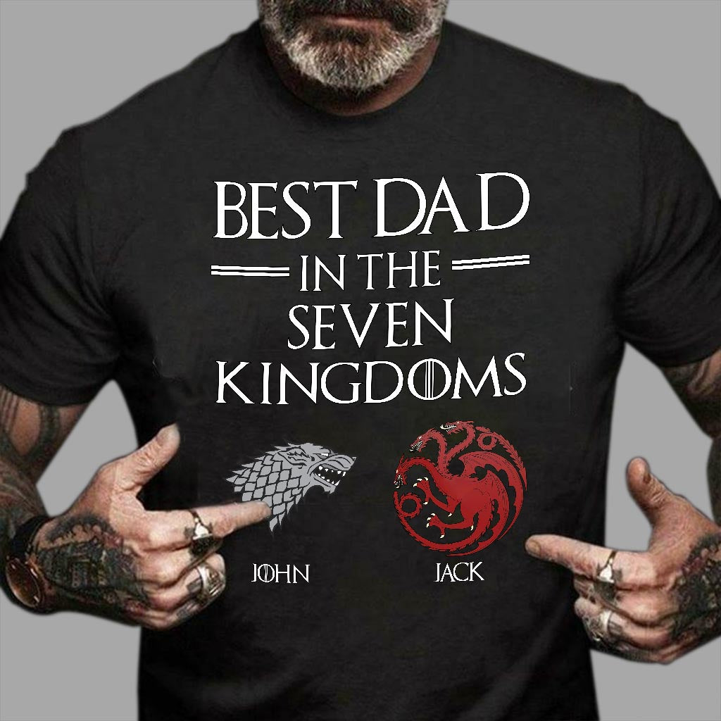 Best Dad In The Seven Kingdoms - Personalized Thrones Game T-shirt and Hoodie