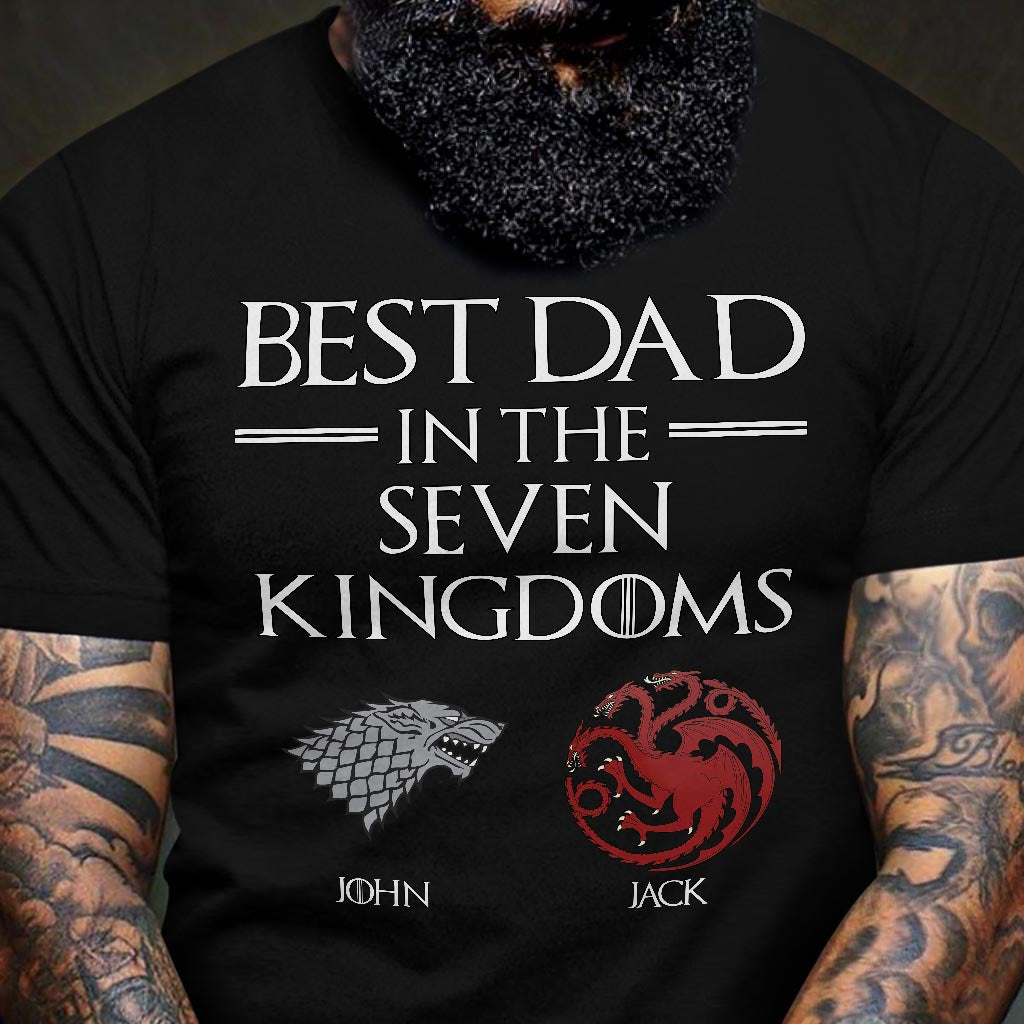 Best Dad In The Seven Kingdoms - Personalized Thrones Game T-shirt and Hoodie