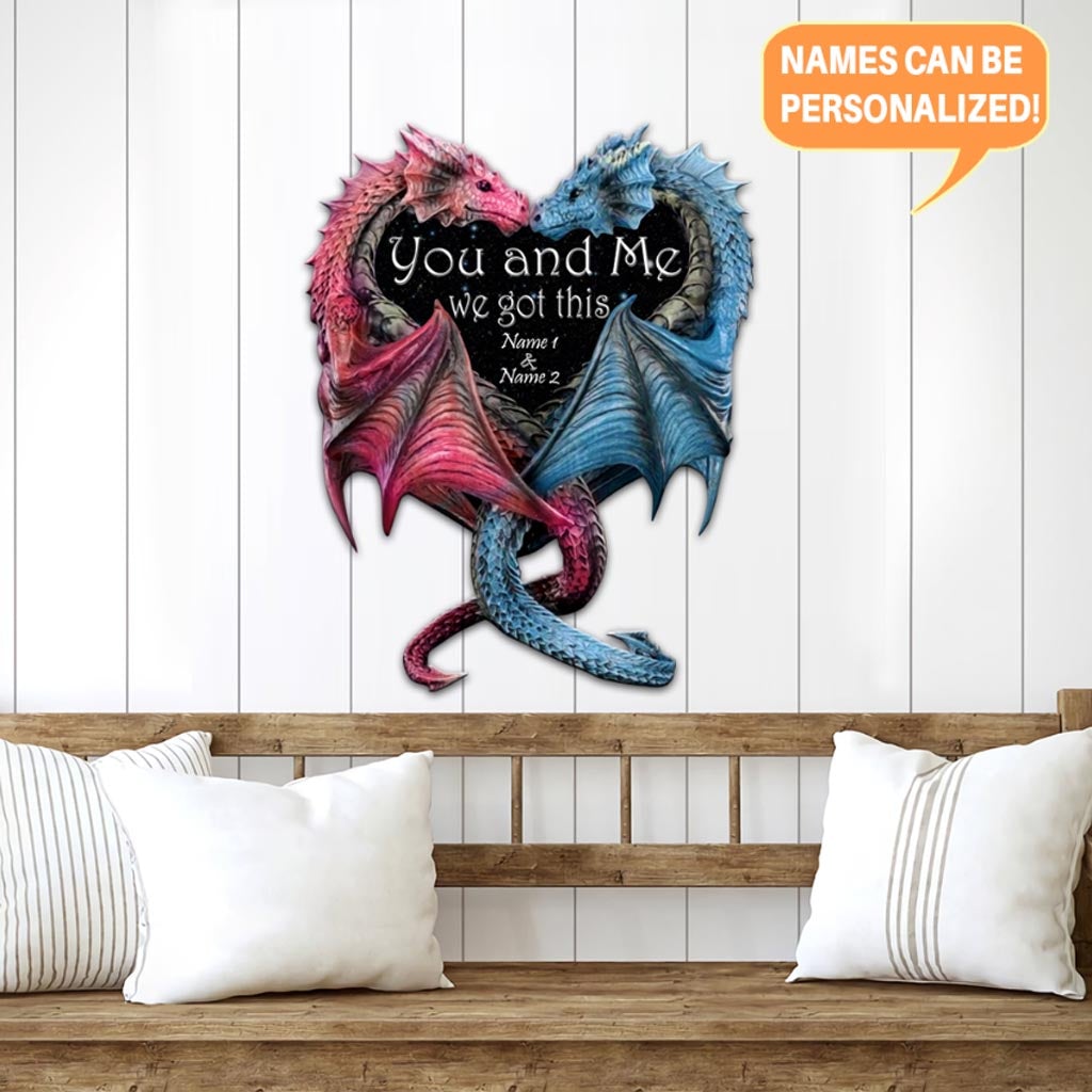 You And Me We Got This Couple - Dragon Personalized 3D Printed Cut Metal Sign