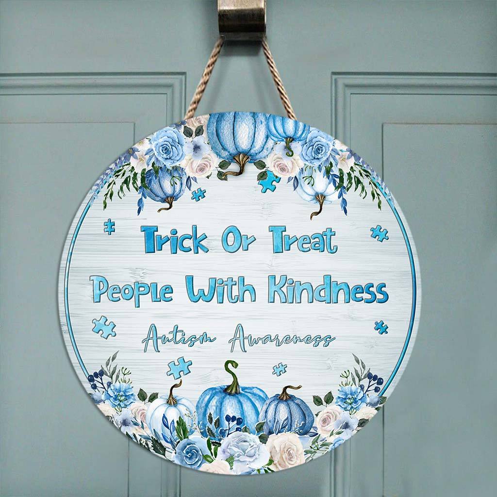 Trick Or Treat People With Kindness Blue Pumpkins - Autism Awareness Round Wood Sign