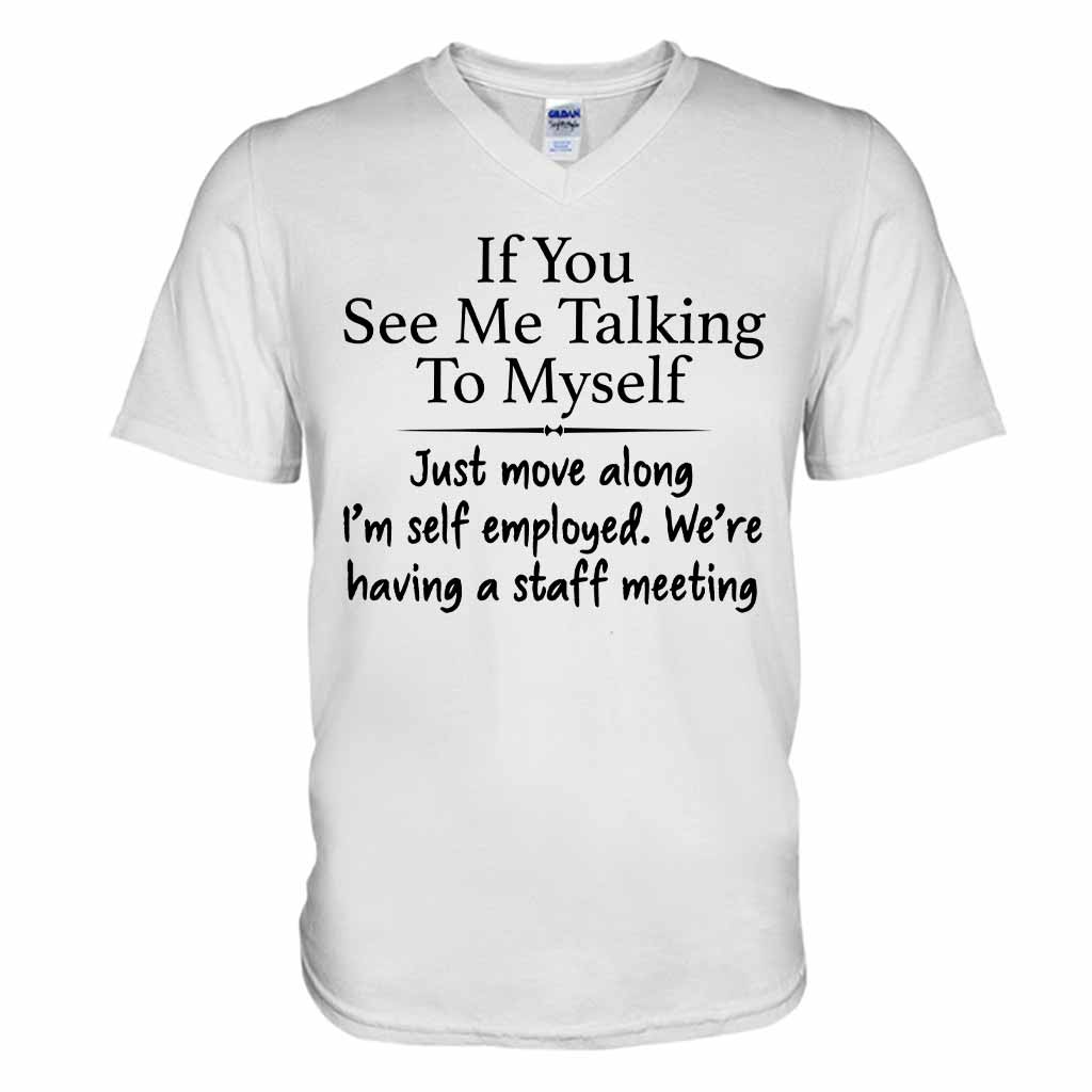 If You See Me Talking To Myself - Sarcasm T-shirt And Hoodie 092021