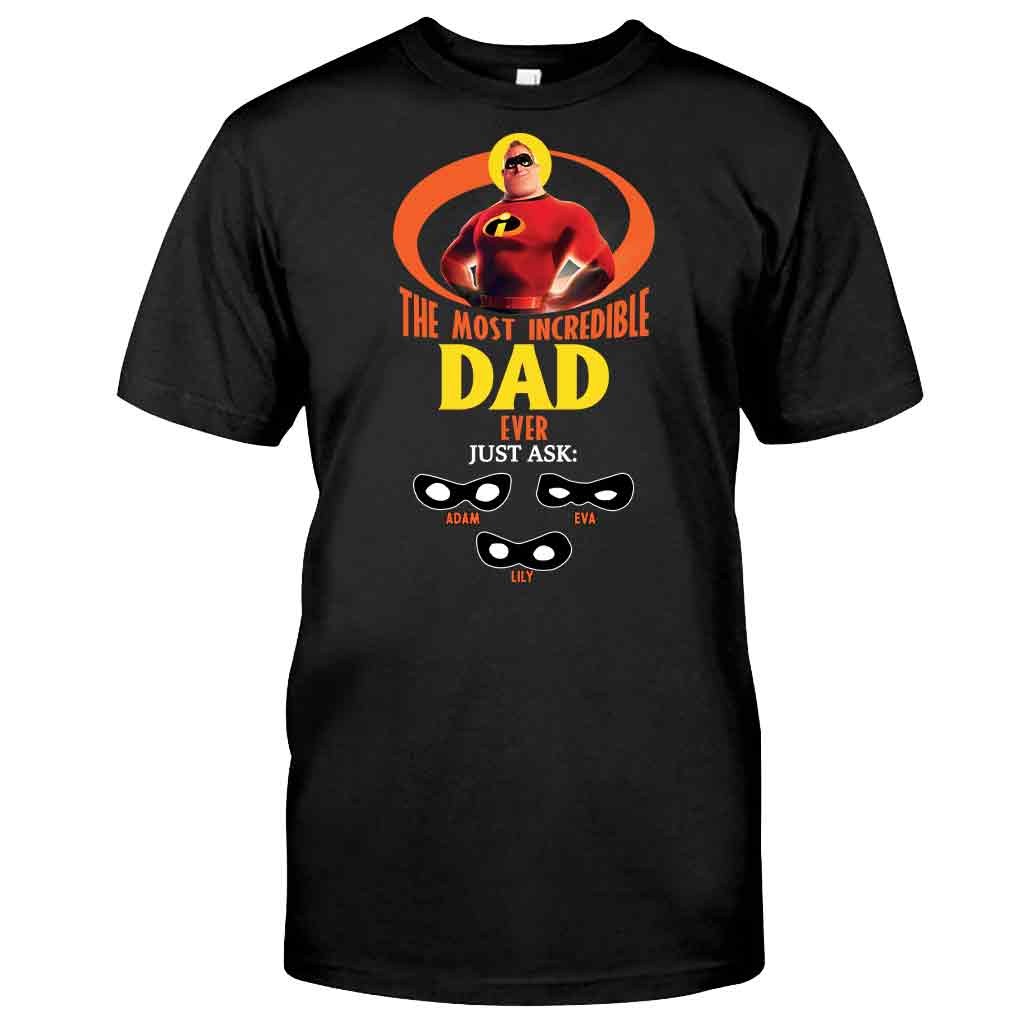 Incredible Dad - Personalized Incredible Family T-shirt and Hoodie