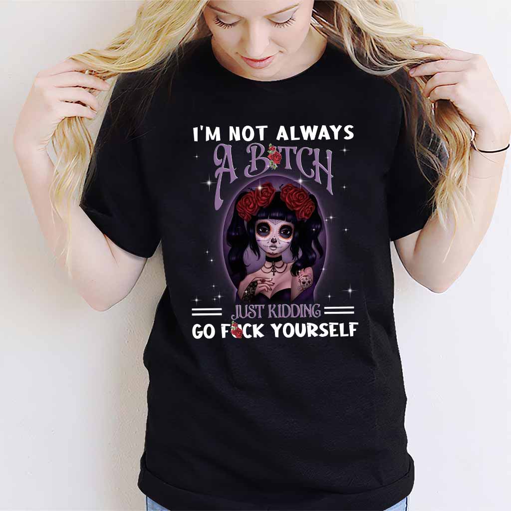 I'm Not Always - Skull T-shirt and Hoodie