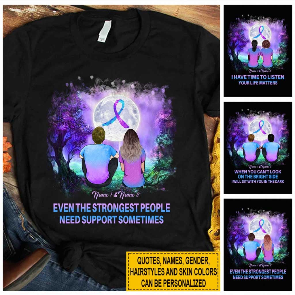 I Have Time To Listen Your Life Matters - Suicide Prevention Personalized T-shirt And Hoodie