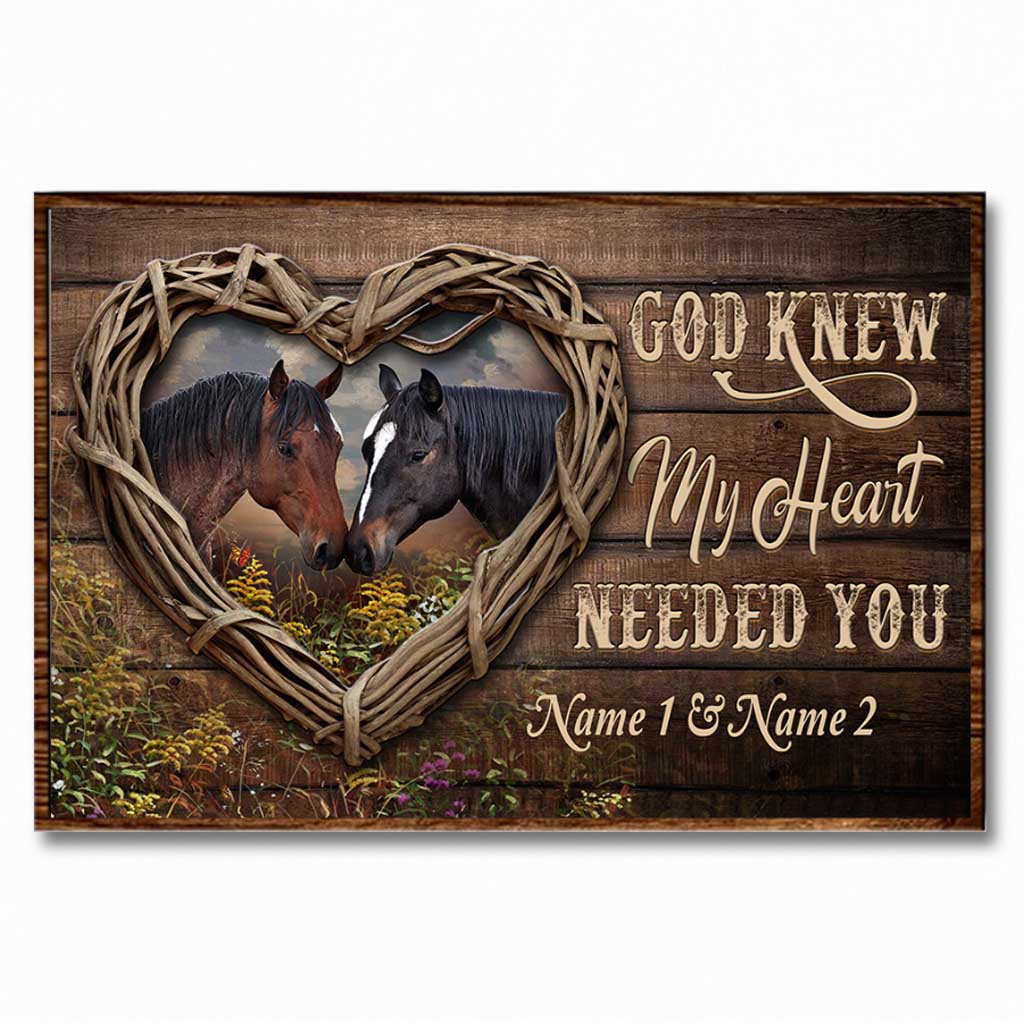God Knew My Heart Needed You - Personalized Couple Horse Poster