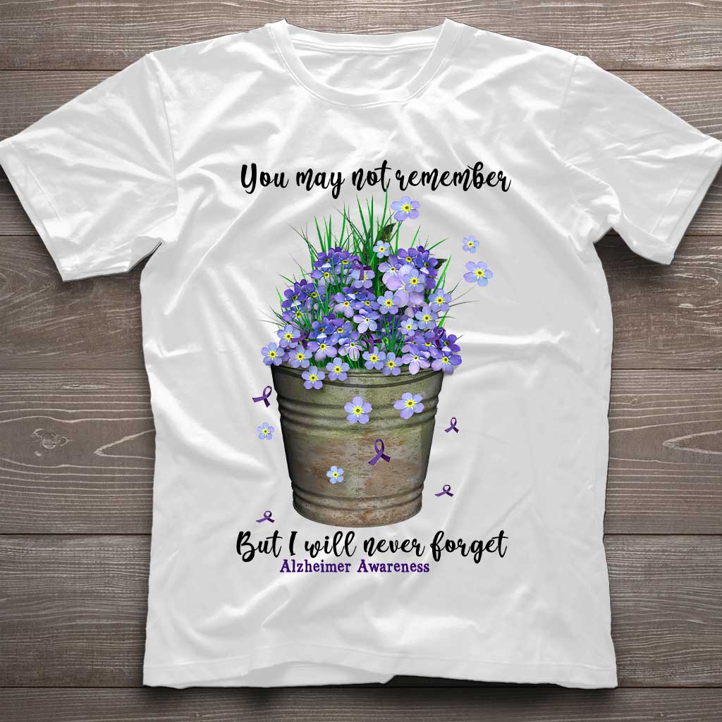 You May Not Remember - Alzheimer Awareness T-shirt And Hoodie 072021