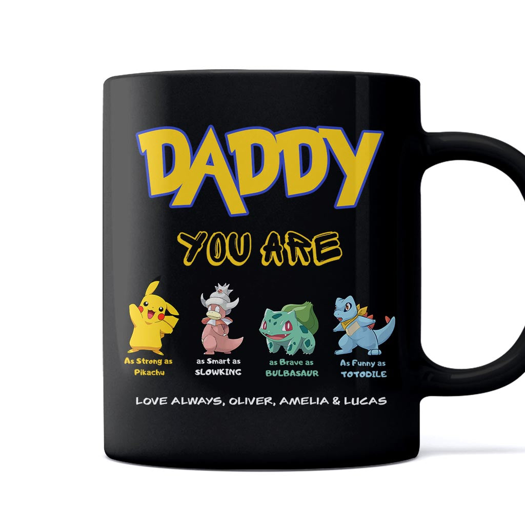 Daddy You Are - Personalized Monster Trainer Mug