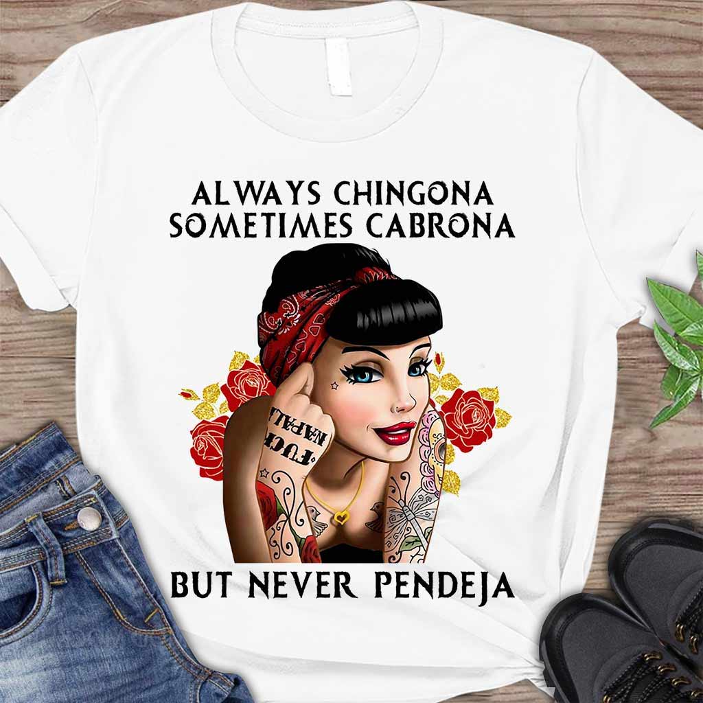 Always Chingona - Latina Women T-shirt And Hoodie 062021