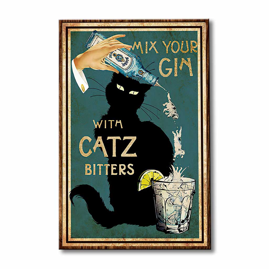 Mix Your Gin With Catz Bitters - Gin Poster 062021