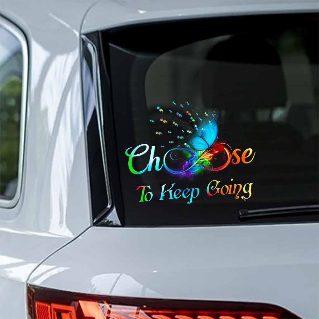 Choose To Keep Going - Suicide Prevention Decal Full 062021