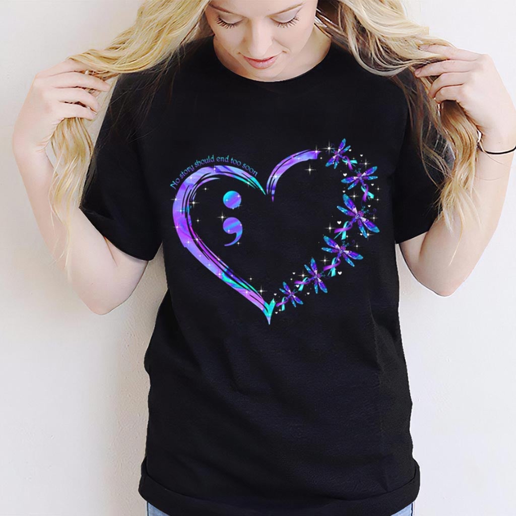 No Story Should End Too Soon - Suicide Prevention T-shirt And Hoodie 062021