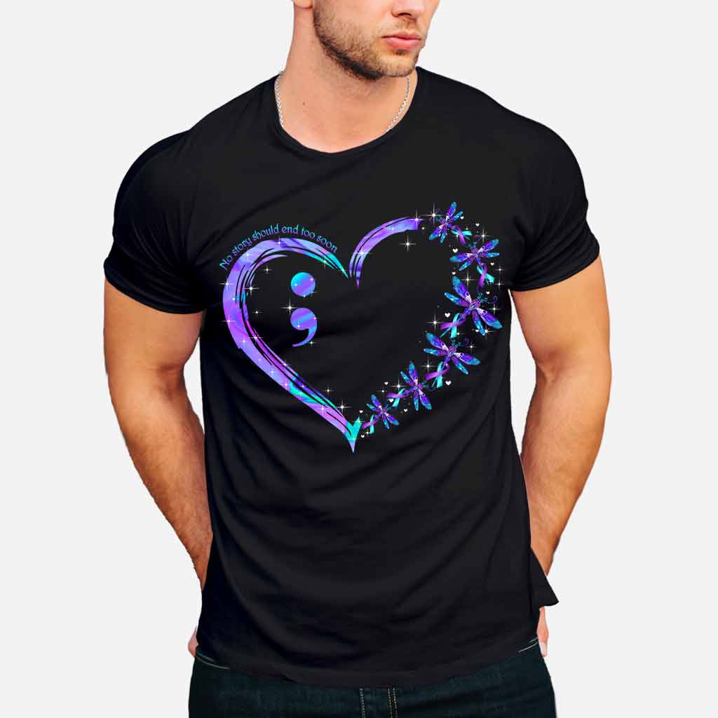 No Story Should End Too Soon - Suicide Prevention T-shirt And Hoodie 062021