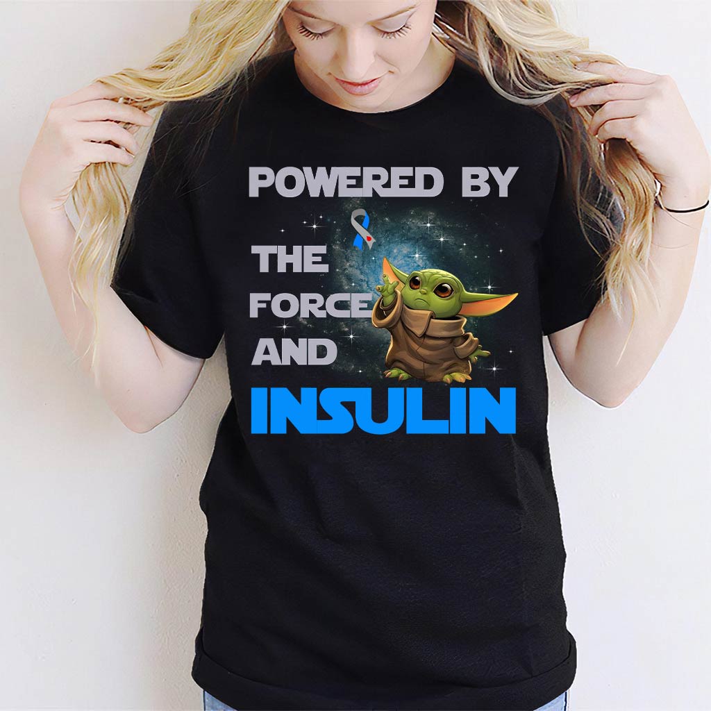 Powered By The Force And Insulin - Diabetes Awareness T-shirt and Hoodie