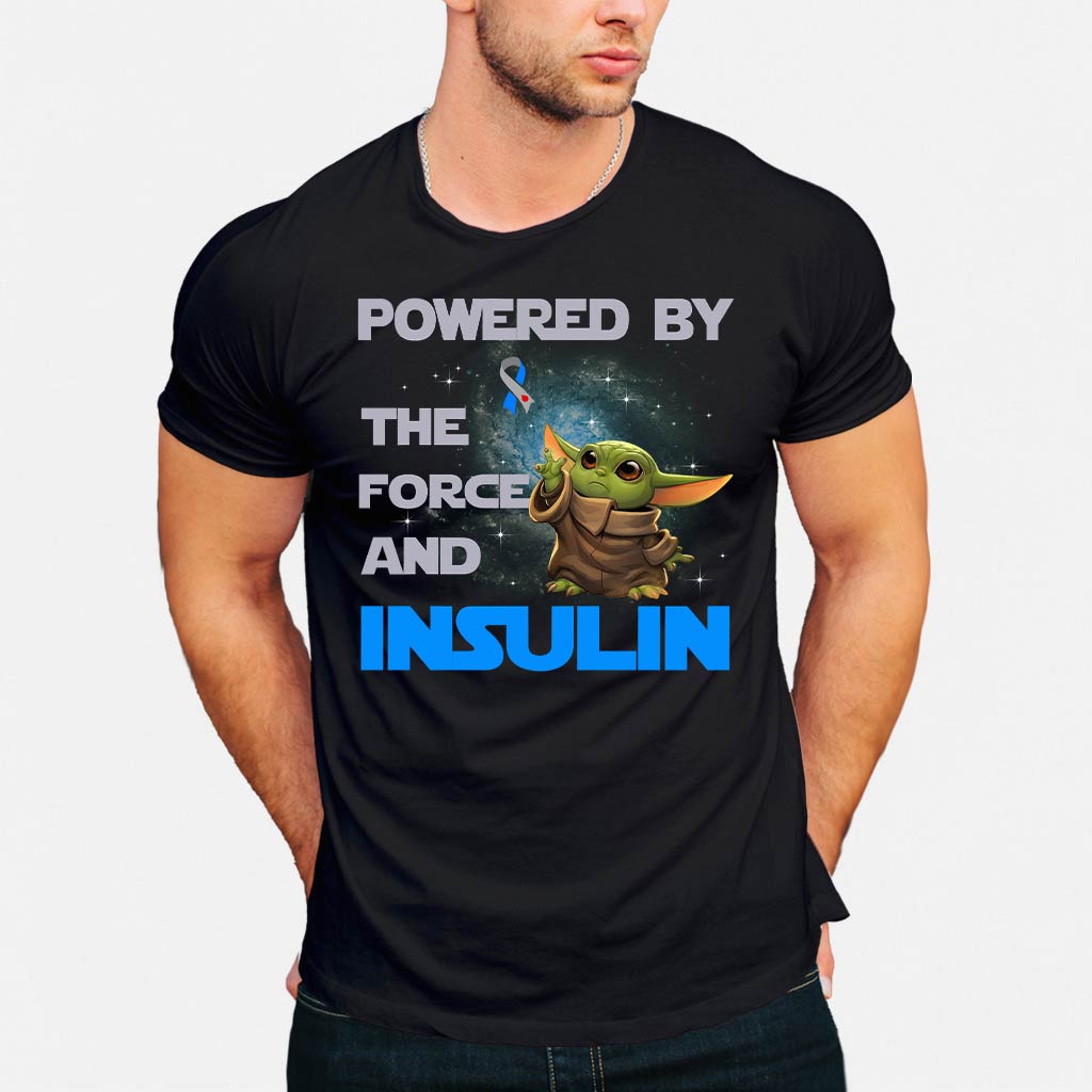 Powered By The Force And Insulin - Diabetes Awareness T-shirt and Hoodie