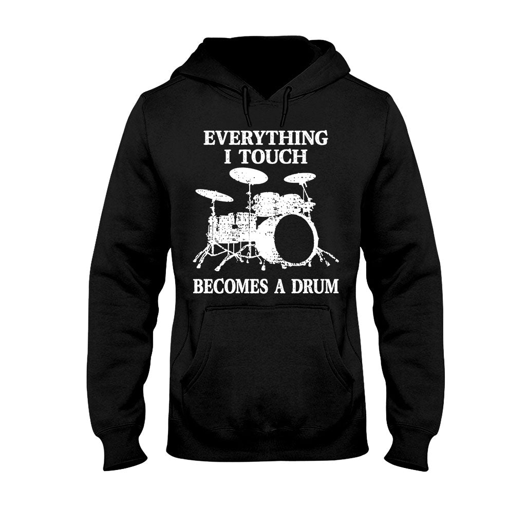 Everything I Touch - Drummer T-shirt And Hoodie 082021