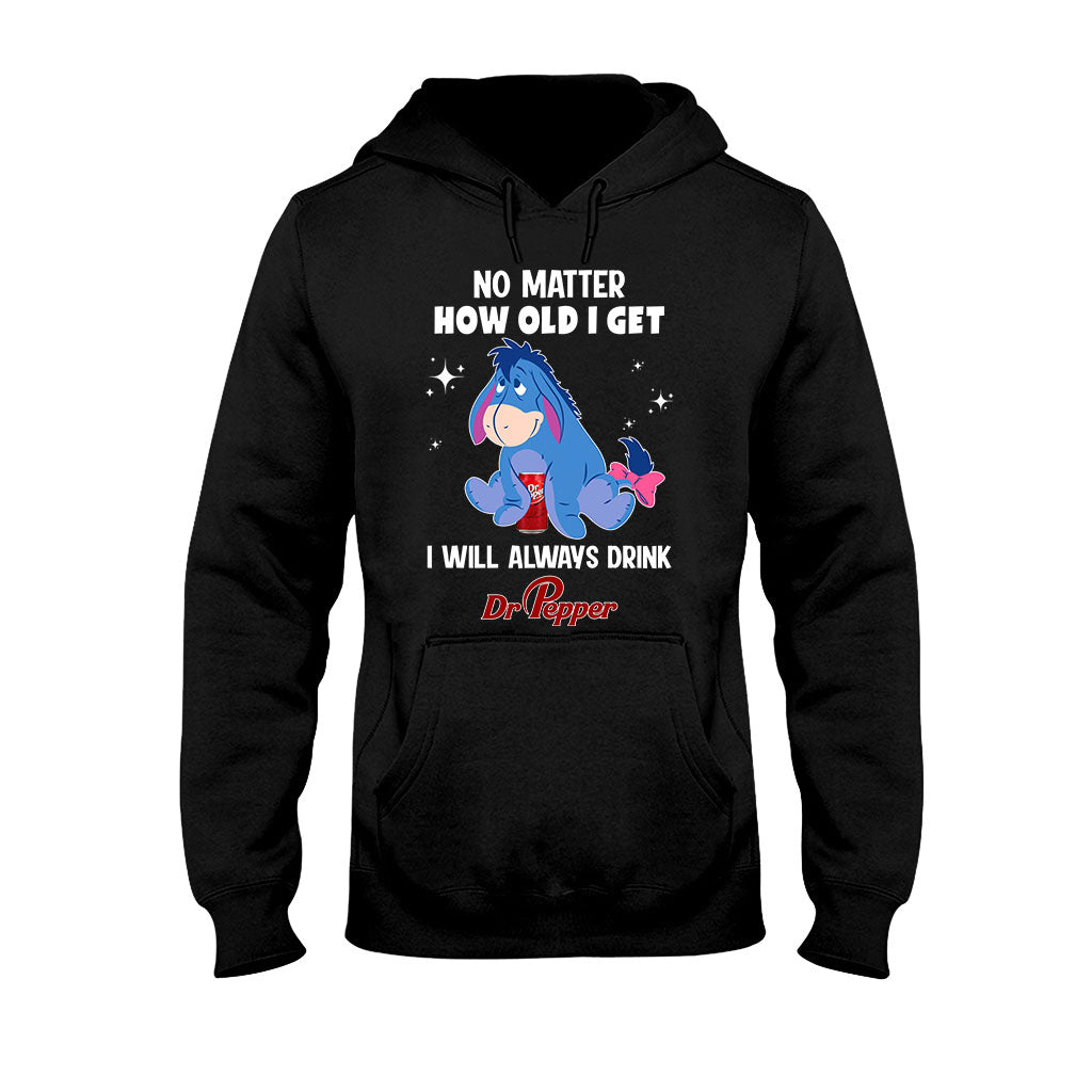 No Matter How Old I Get Texas Drink T-shirt and Hoodie
