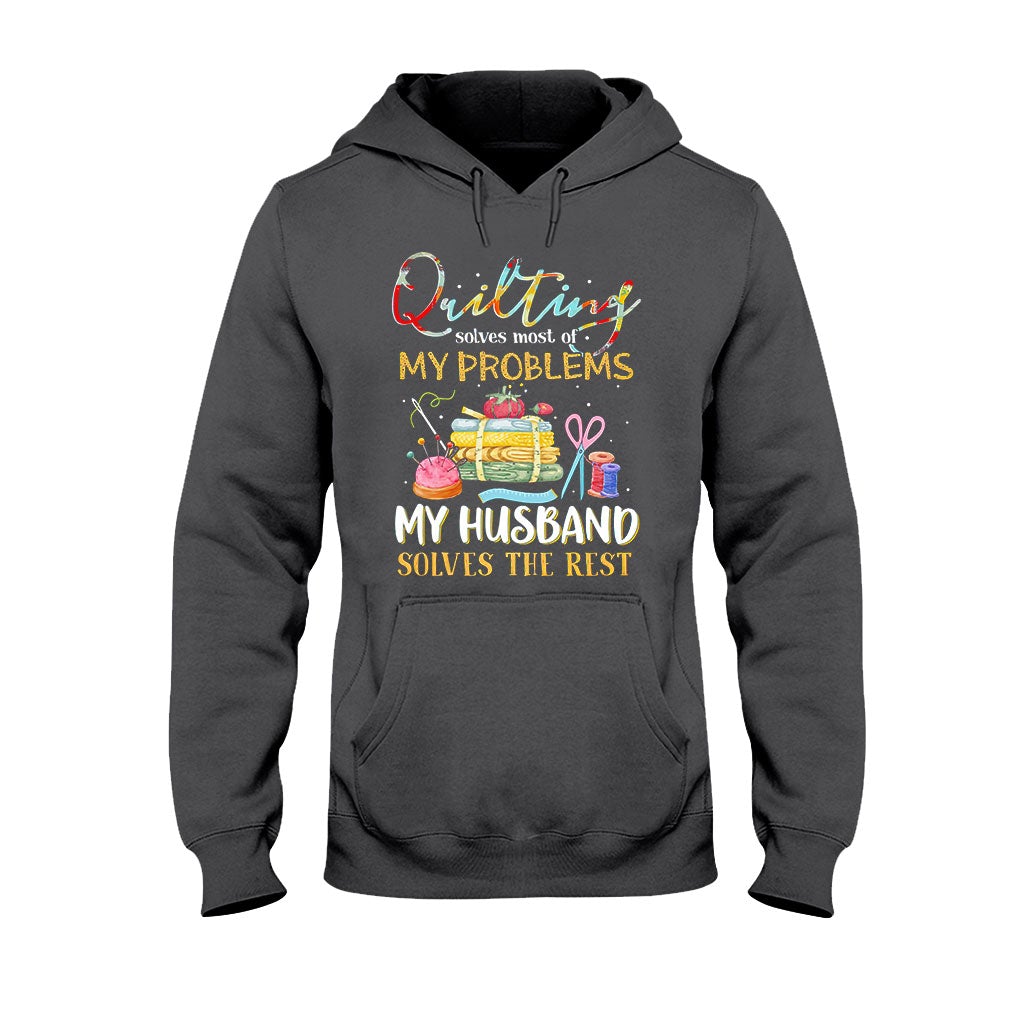 Quilting Solves Problems - Sewing T-shirt And Hoodie 092021