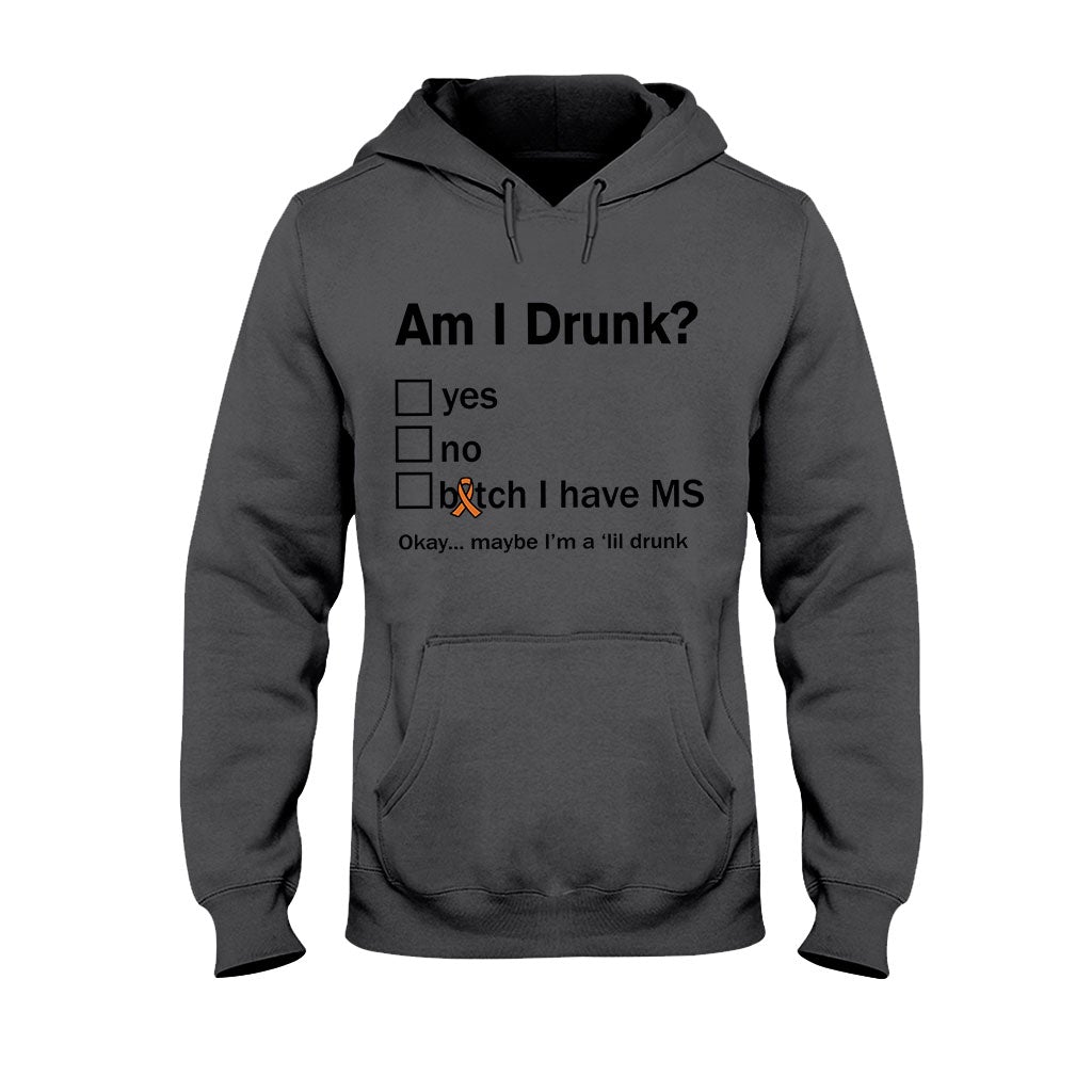 Am I Drunk - Multiple Sclerosis Awareness T-shirt And Hoodie 092021