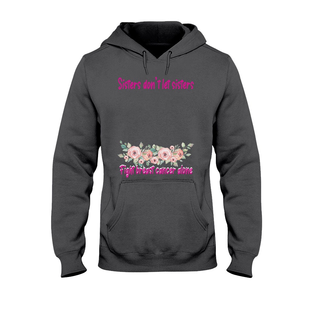 Sisters Don't Let Sisters Fight Cancer Alone - Personalized Breast Cancer Awareness T-shirt and Hoodie