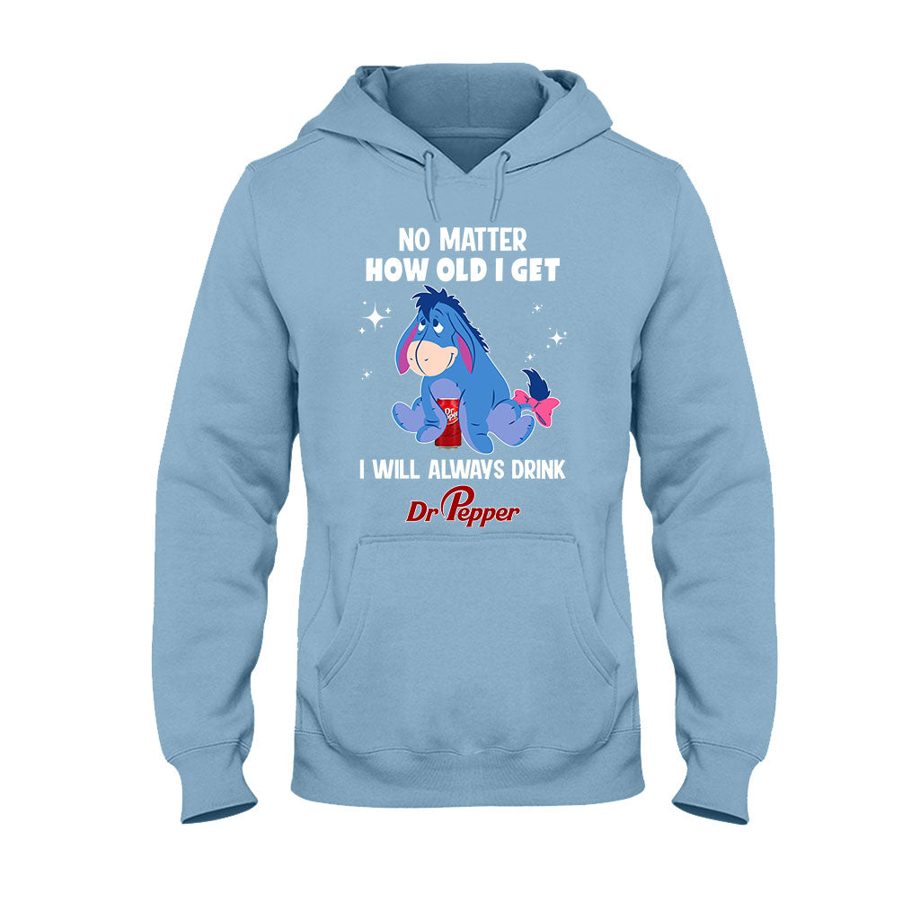 No Matter How Old I Get Texas Drink T-shirt and Hoodie