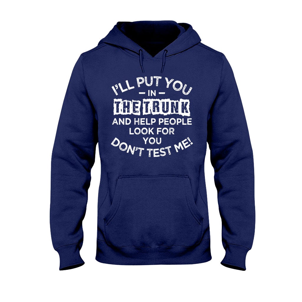I'll Put You - Sarcasm T-shirt And Hoodie 082021