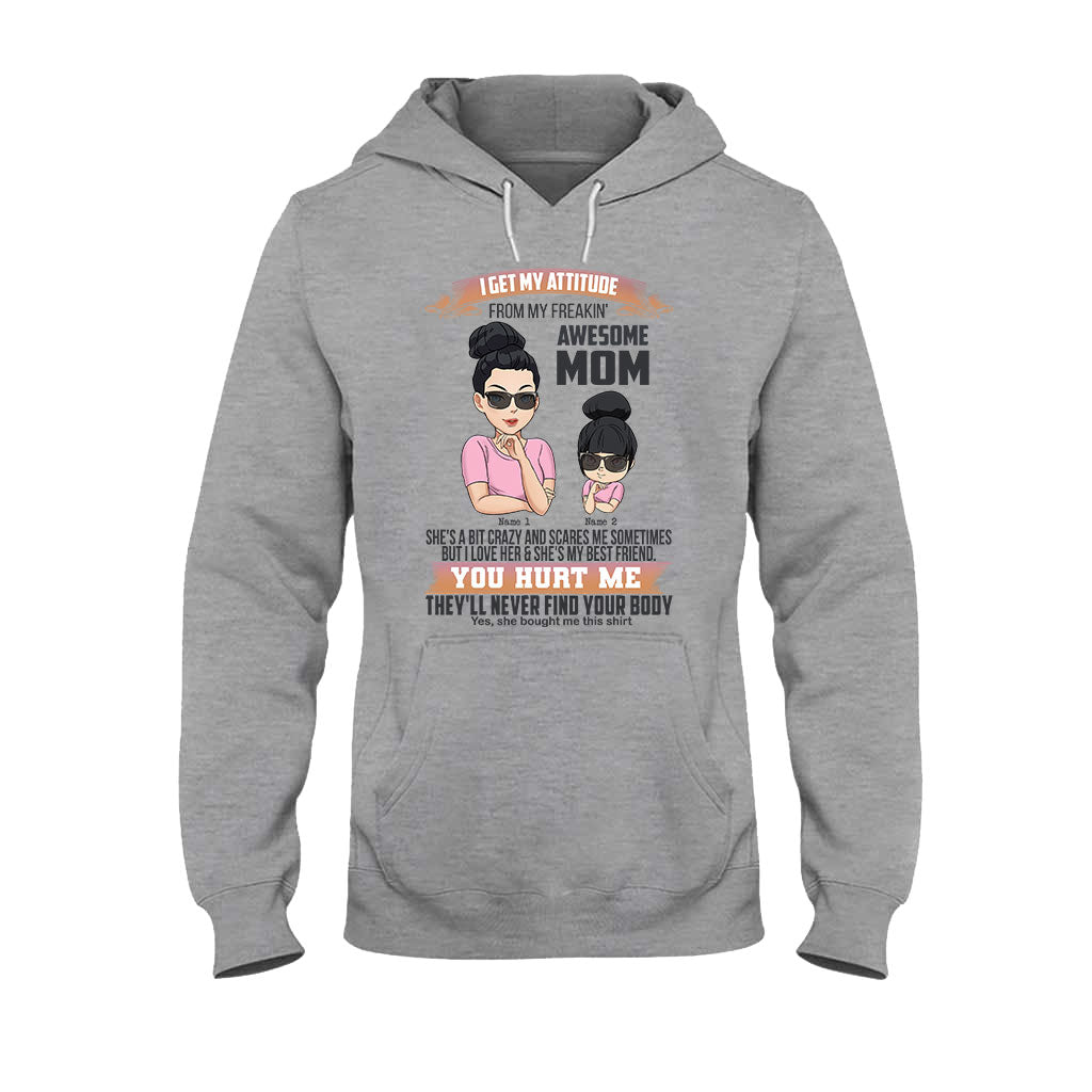 I Get My Attitude From My Mom - Personalized Mother T-shirt and Hoodie