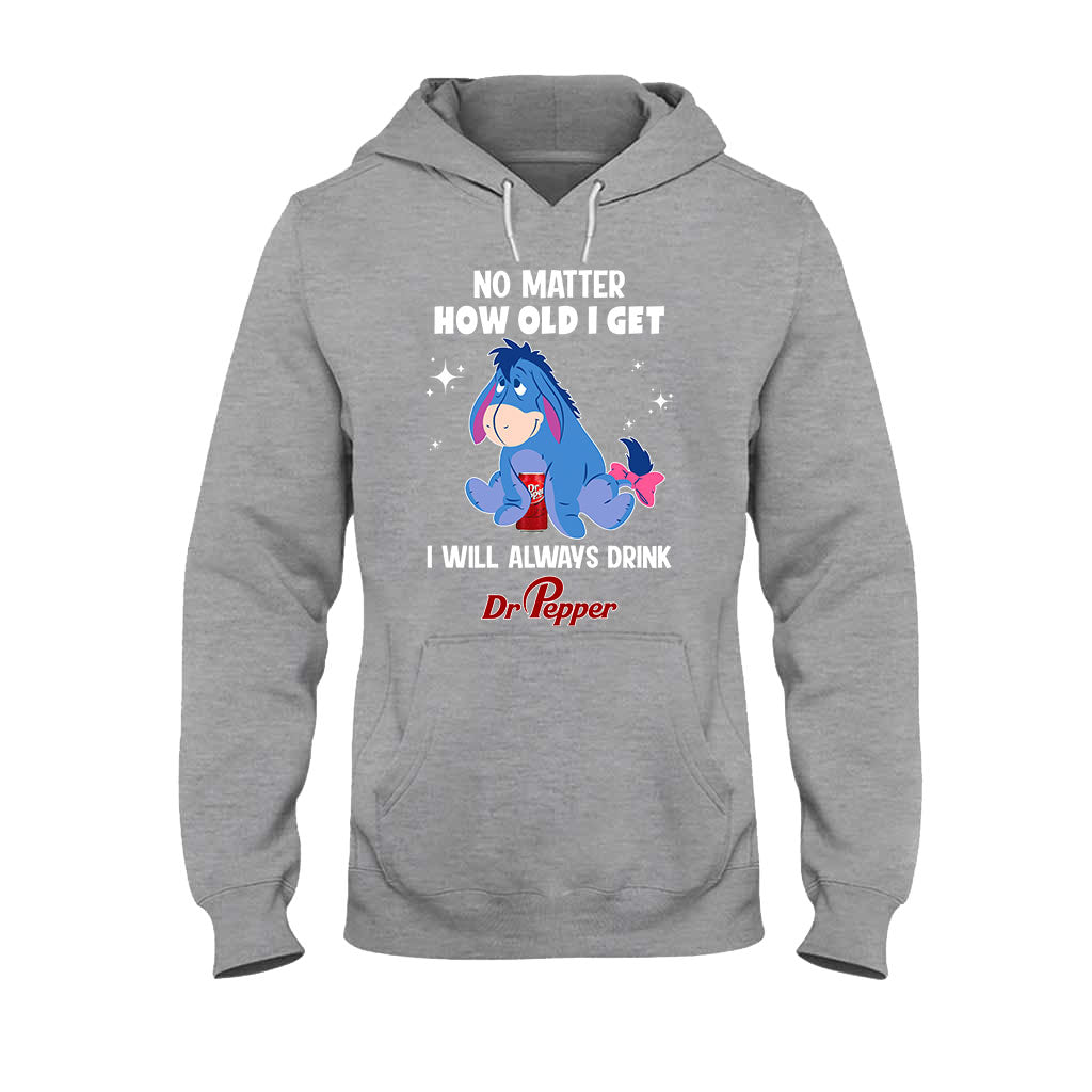 No Matter How Old I Get Texas Drink T-shirt and Hoodie