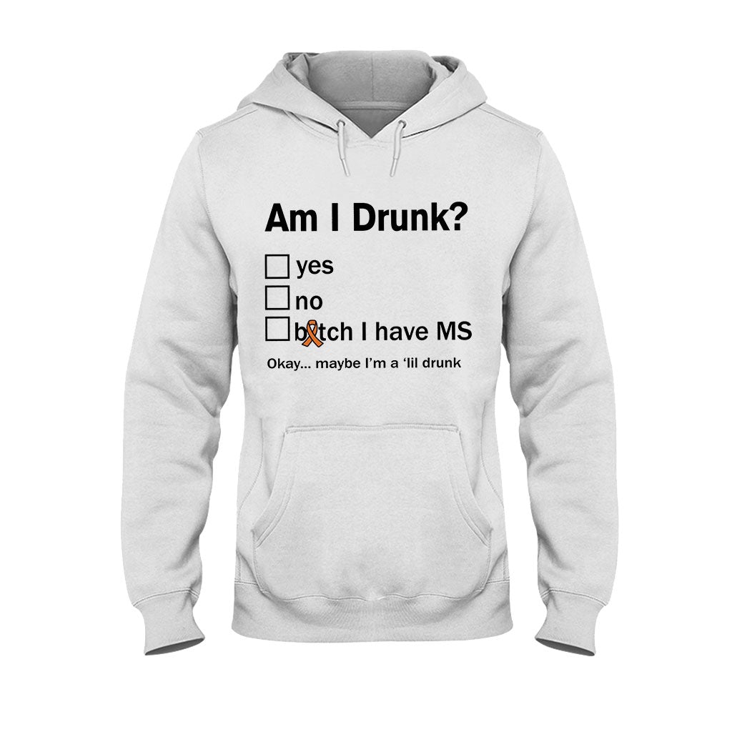 Am I Drunk - Multiple Sclerosis Awareness T-shirt And Hoodie 092021