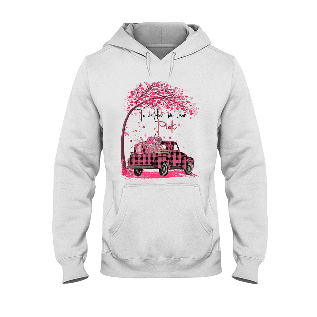 In October We Wear Pink - Breast Cancer Awareness T-shirt And Hoodie 072021